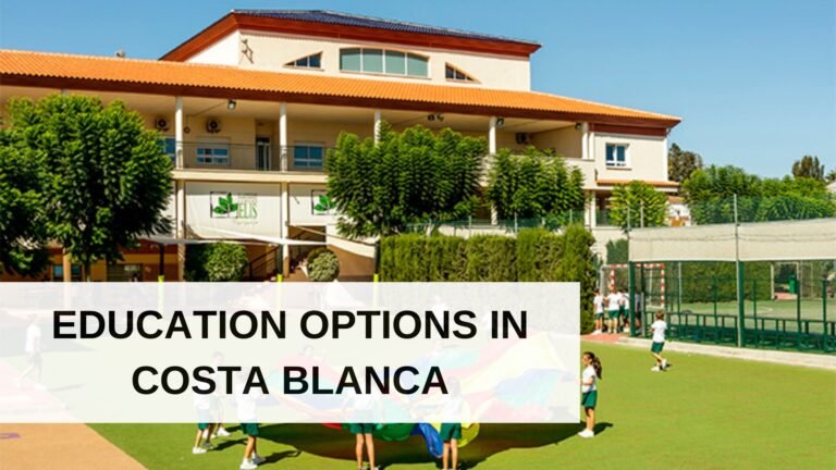 Schools in the Sun: Education Options in Costa Blanca